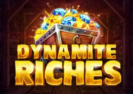 Dynamite Riches